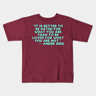 QUOTE ANDRE GIDE Kids T-Shirt